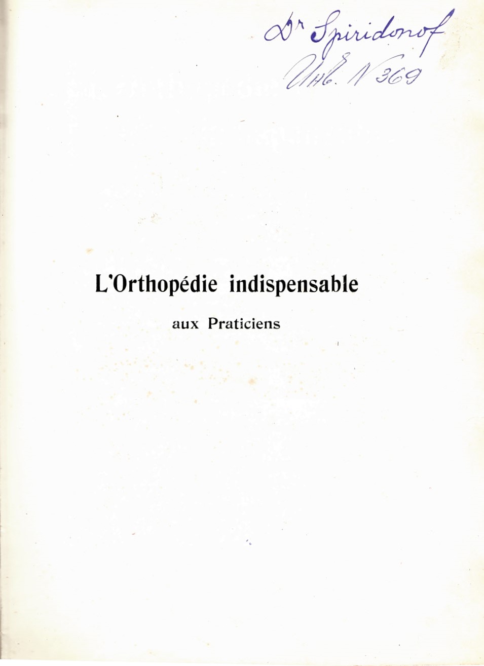  L’Ortopedie indispensable