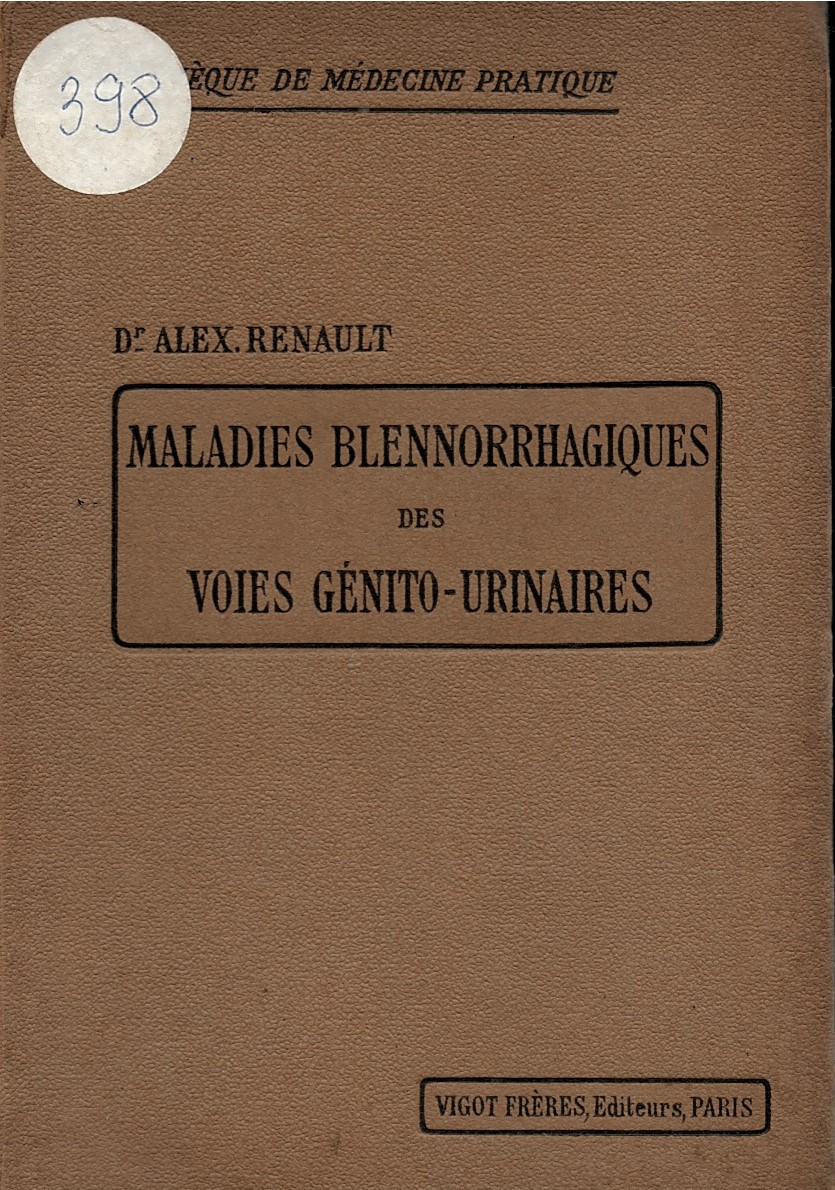  Maladies blennorrhagiques des voies genito - urinaires