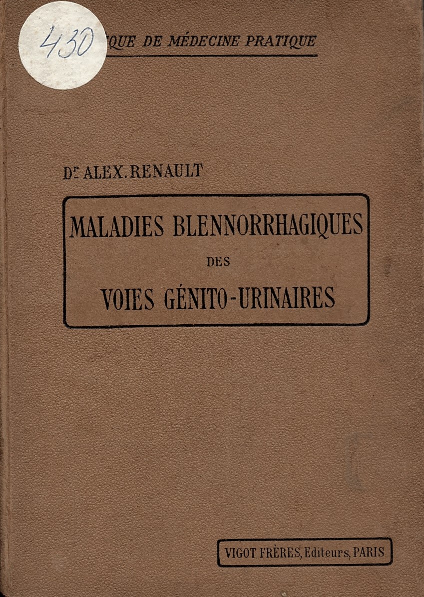   Maladies blennorrhagiques des voies genito - urinaires