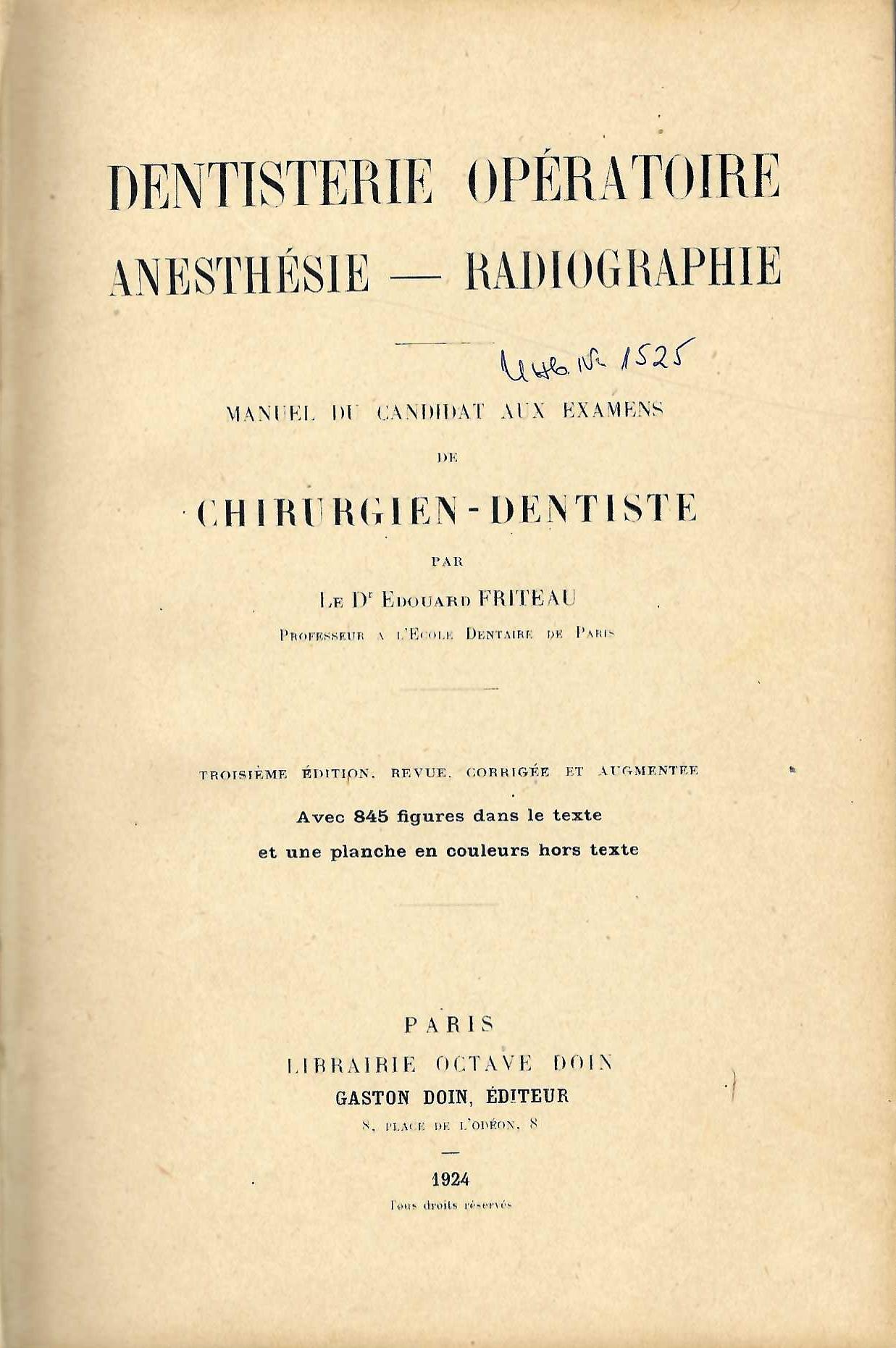   Dentisterie operatoire. Anesthesie - radiographie.Manuel du candidat aux examena de chirurgien - dentiste   инв. № 1525