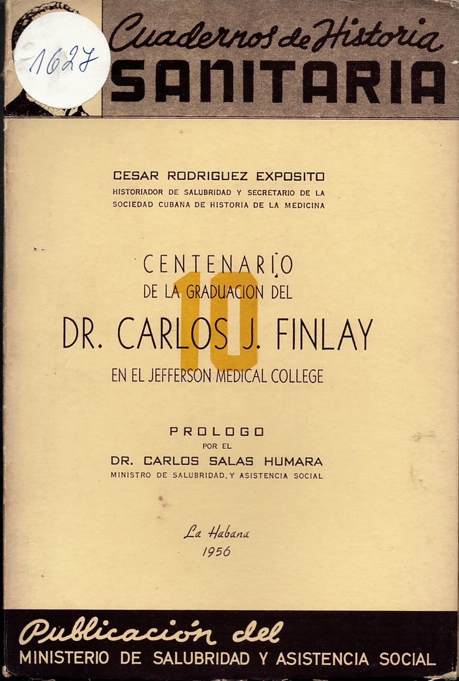  Centenary of the graduation of Dr. Carlos J. Finlay in Jefferson Medical College (Booklet on sanitation history)