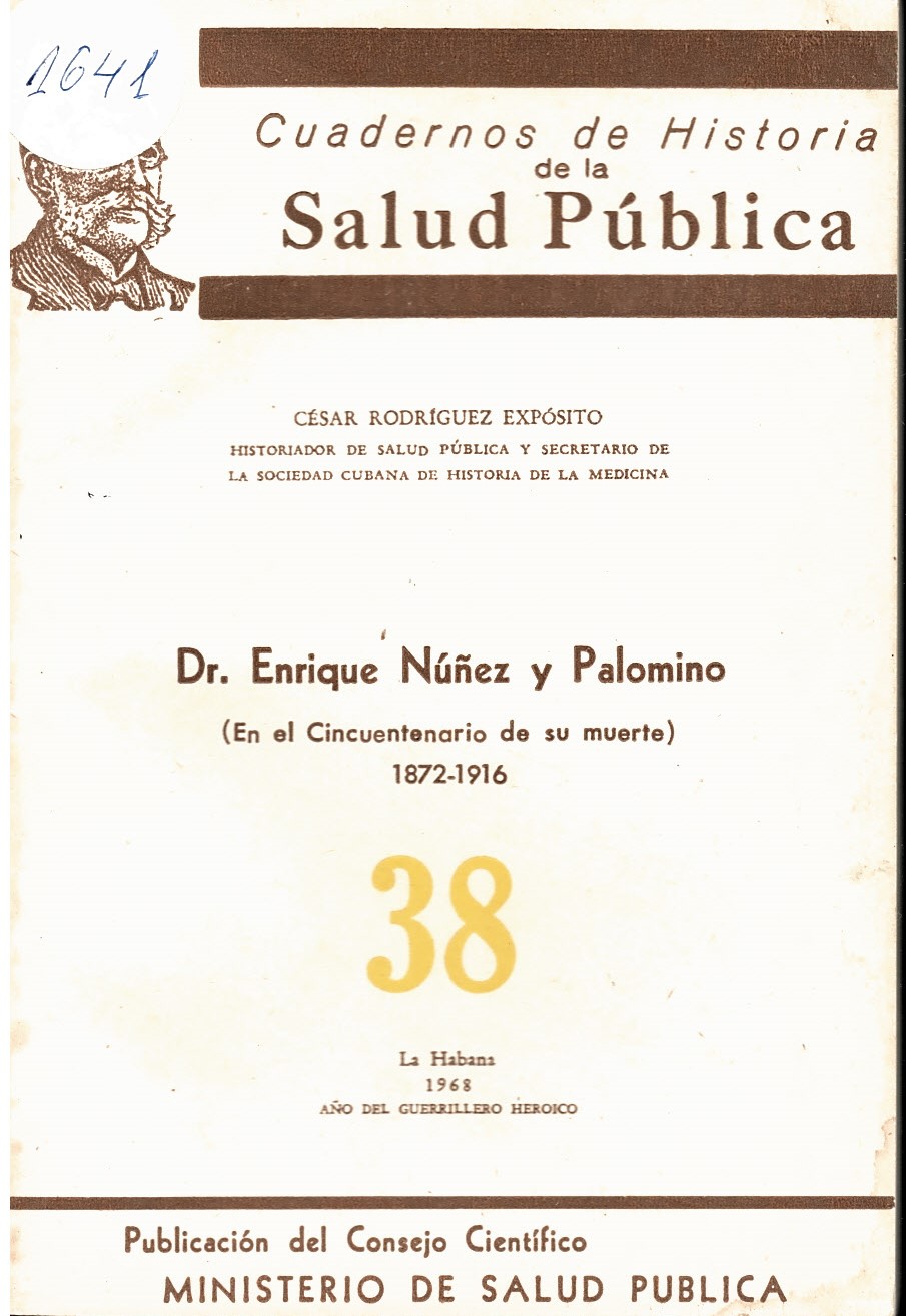  Dr. Enrique Nunez y Palomino. Cuadernos de historia de la Salud Publica № 38