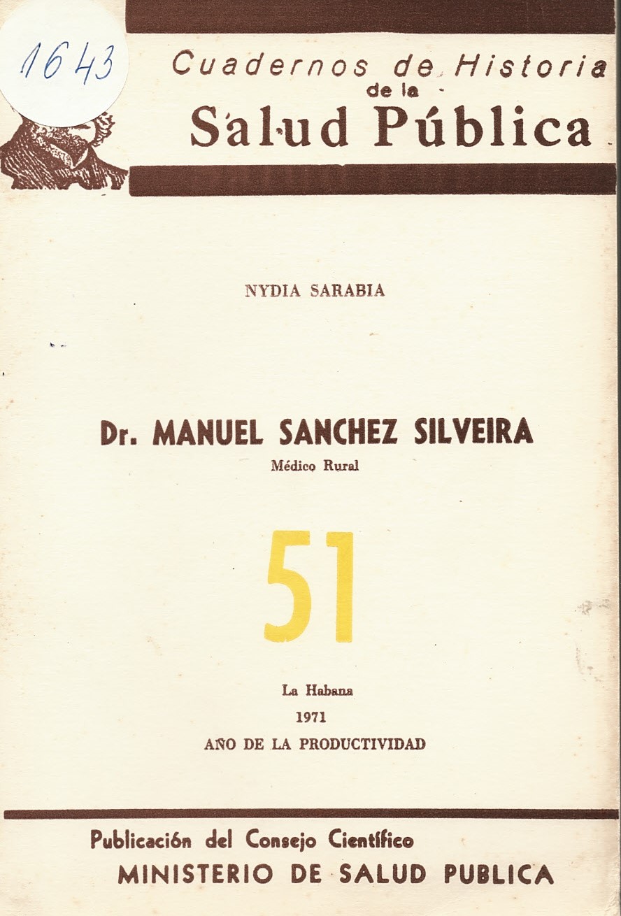  Dr. Manuel Sanchez Silveira. Cuadernos de historia de la Salud Publica № 51