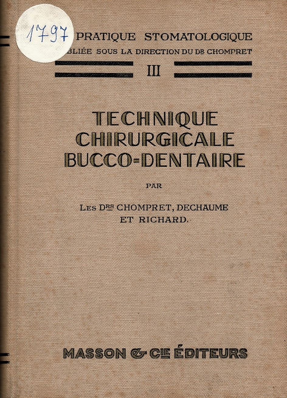  La pratique stomatologique. III technique chirurgicale bucco-dentaire