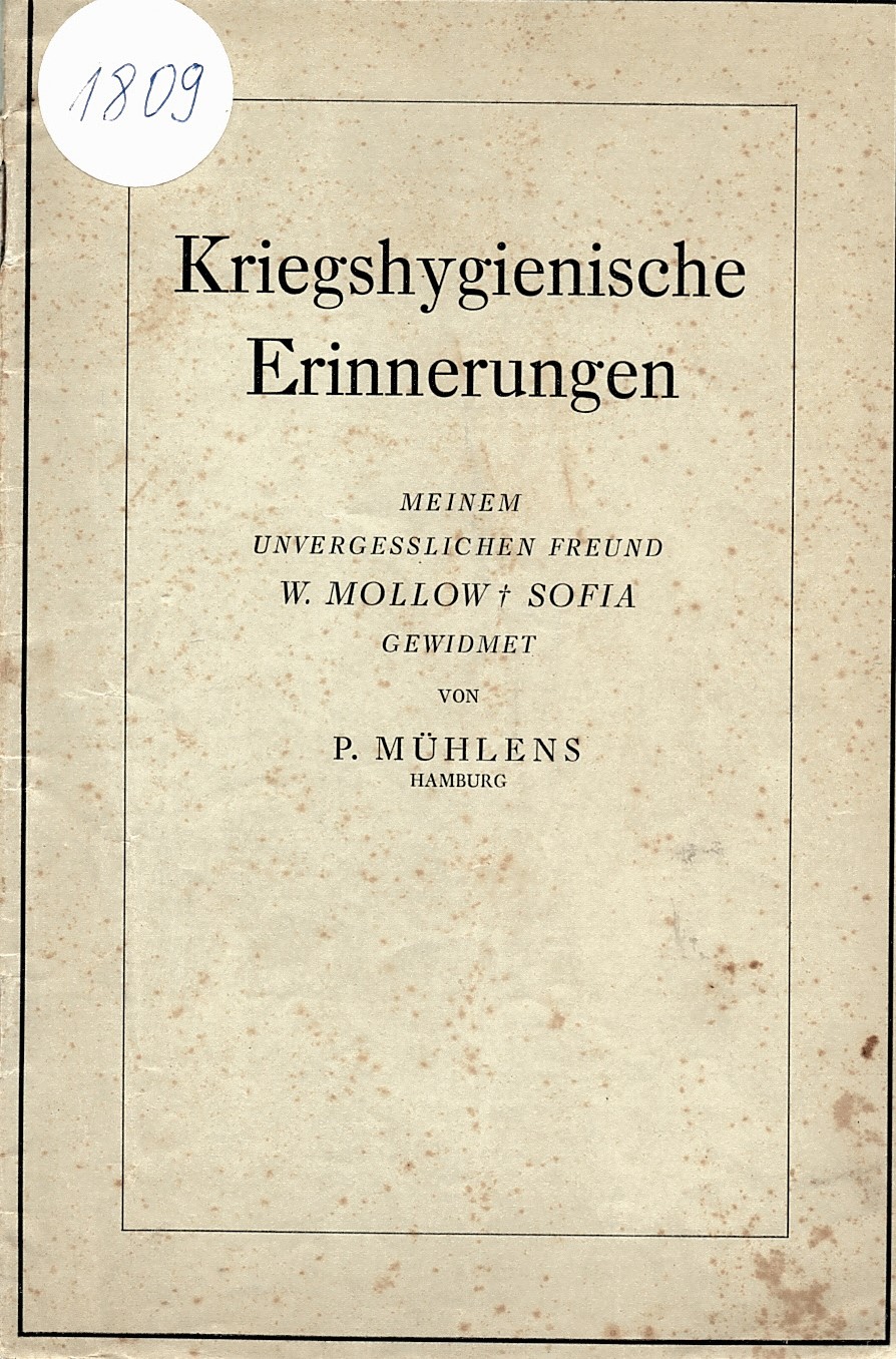  Kriegshygienische Erinnerungen : meinem unvergesslichen Freund W. Mollow, Sofia / gewidmet