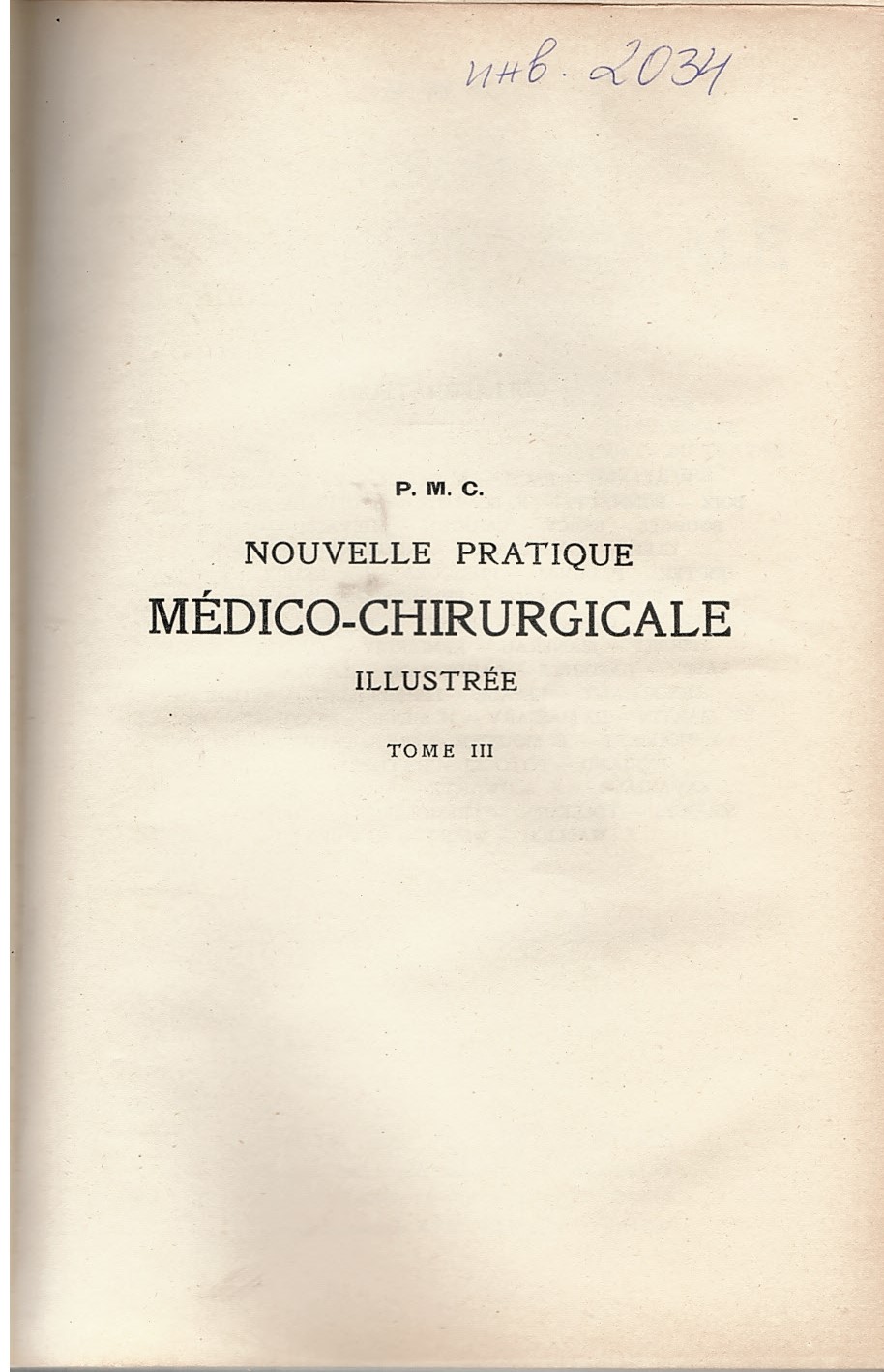 Nouvelle Pratique Médico-Chirurgicale illustrée. Tome 3: Diaphragme - Genu Varum