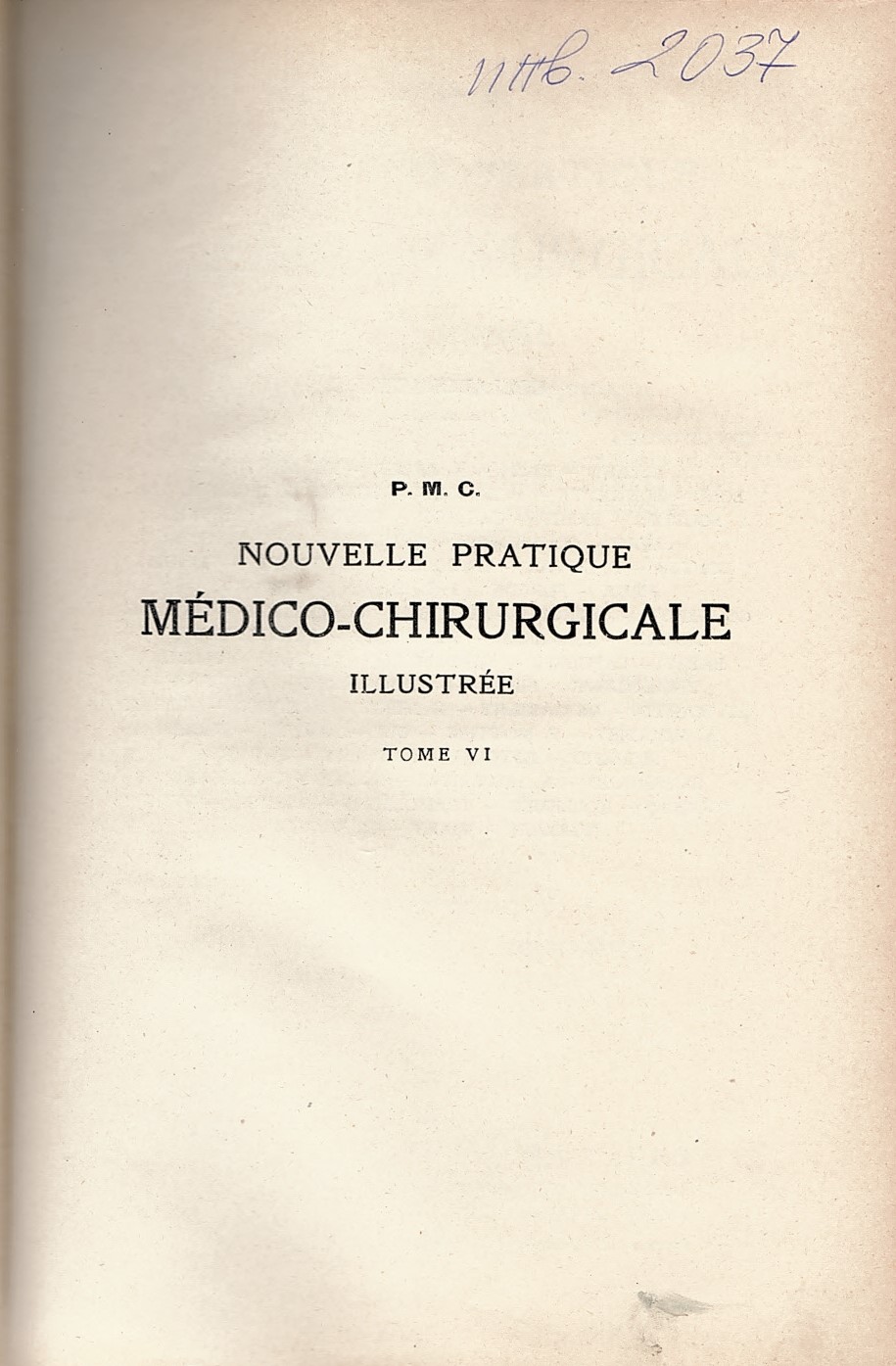  Nouvelle Pratique Médico-Chirurgicale Illustrée. Tome 6: Omphlite - Poudres