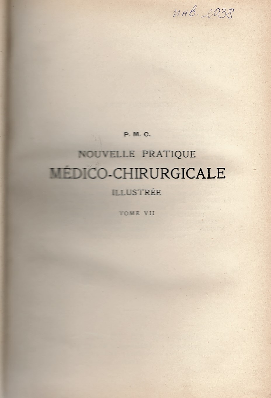  Nouvelle pratique Medico – Chirurgicale illustree. Tome 7: Pouls - Strophantus