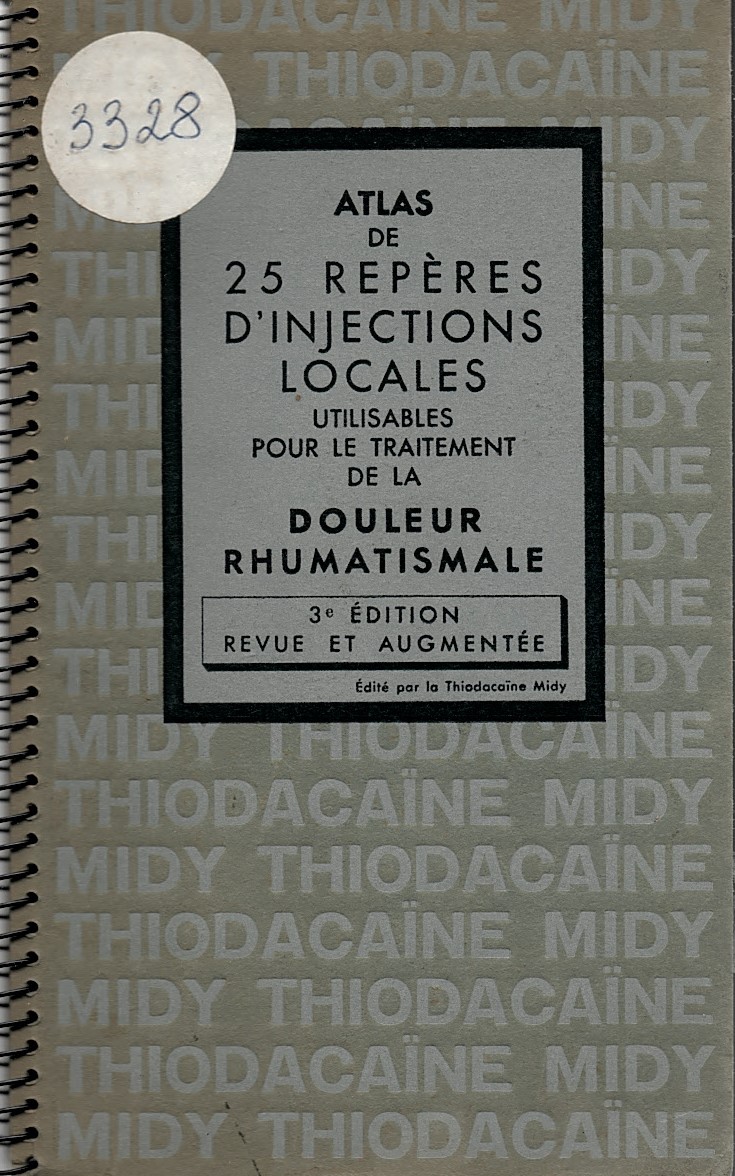  Atlas de 25 repères d'injections locales pour le traitement de la douleur rhumatismale 