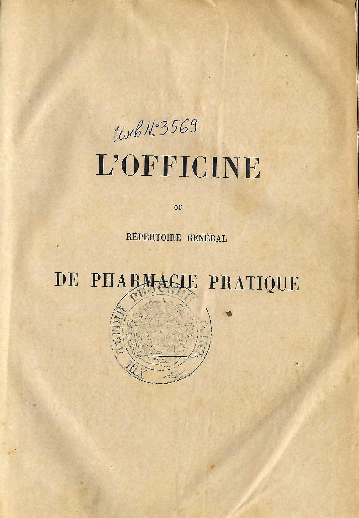  L’officine ou repertoire genera. De pharmacie pratique