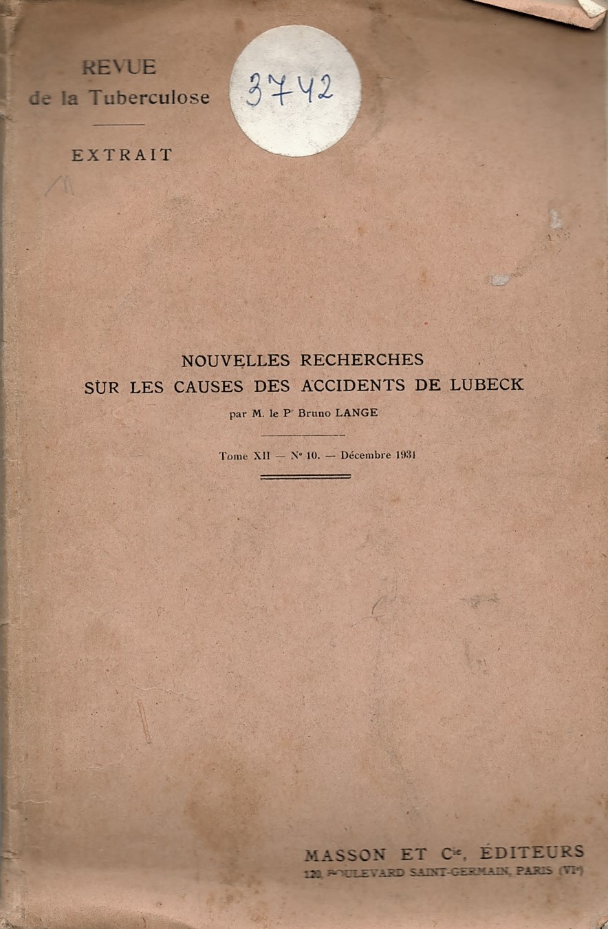  Nouvelles recherches sur les causes des accidents de Lubeck, T. XII, N: 10