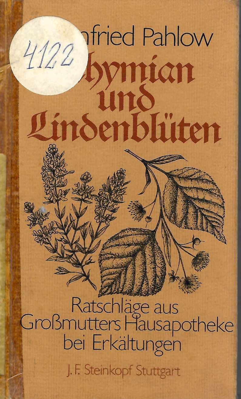  Thymian und Lindenblüten. Ratschläge aus Großmutters Hausapotheke bei Erkältungen 