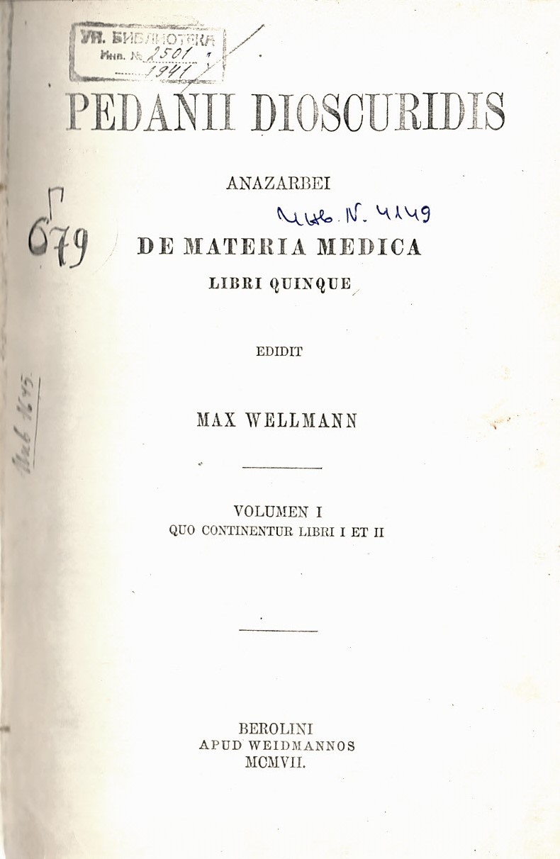   De materia medica, libri Quinque v. I, Que continentul libri  I et II