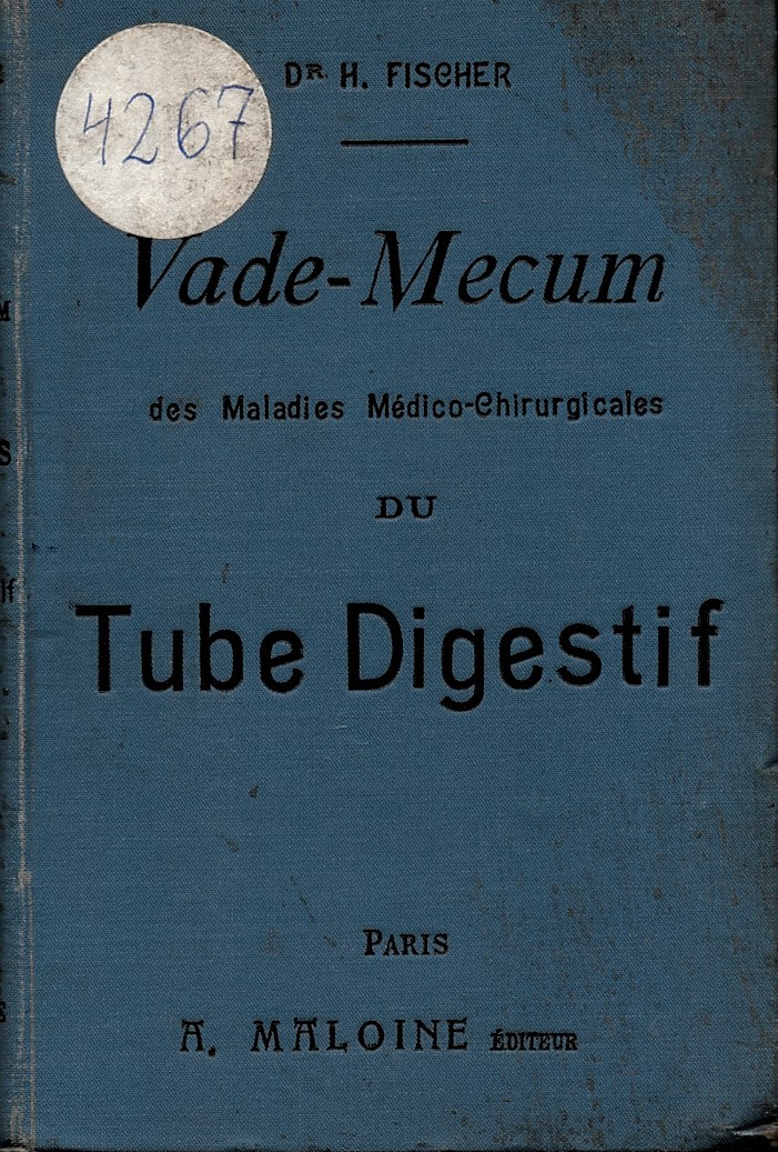   Vade- Mesum des maladies medico – chirurgicales du Tube Digestif des medicines praticiens