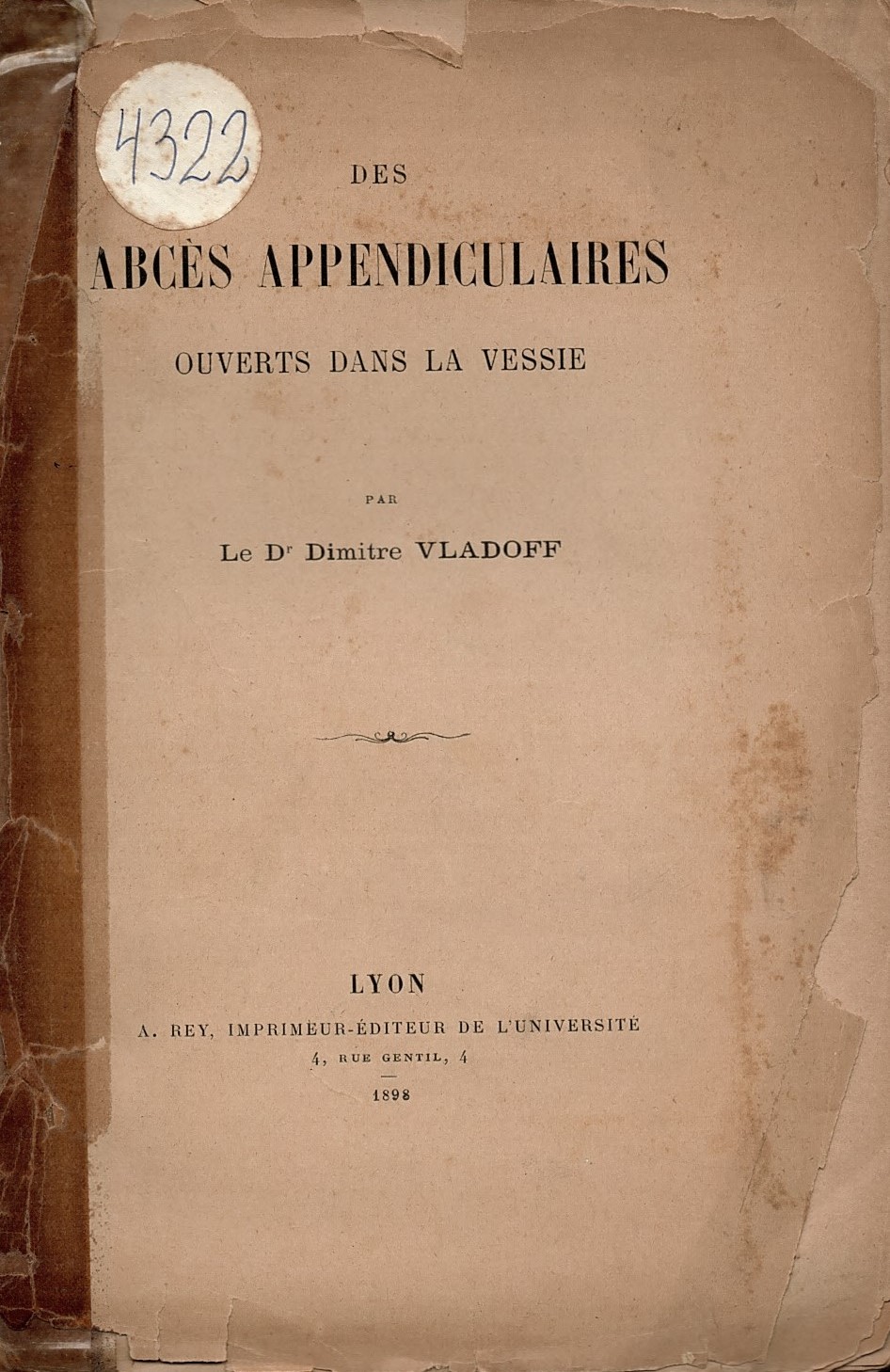  Des  Abces Appendisularis  ouverts danzs la vessie