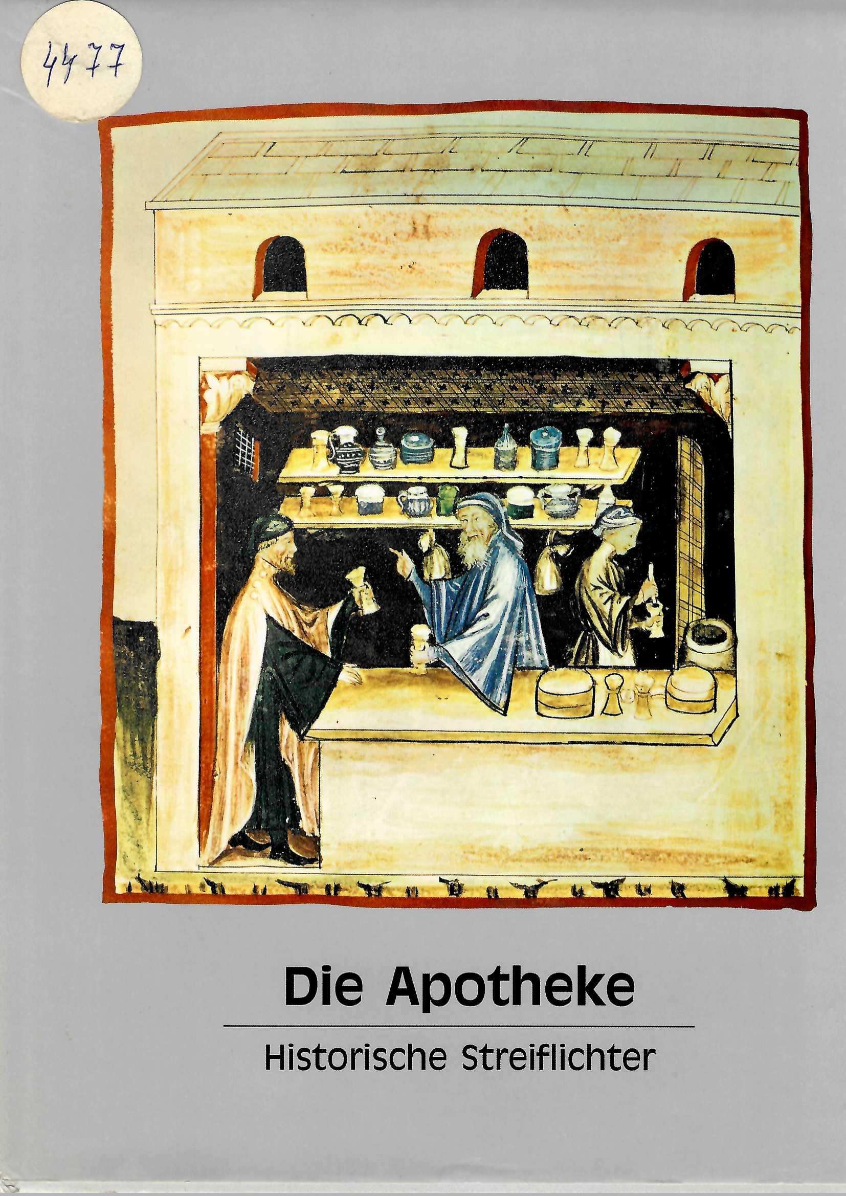  Die Apotheke: Historische Streiflichter 