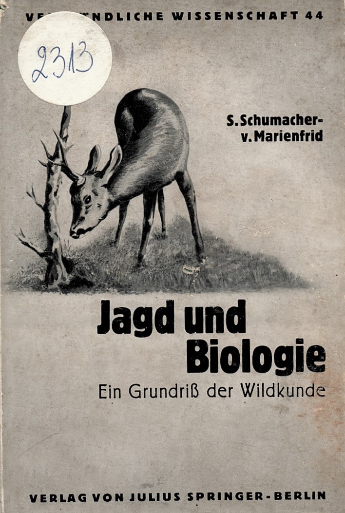  Jagd und Biologie. Ein Grundris der Wildkunde