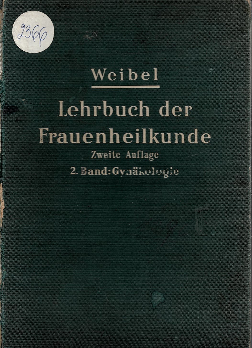   Lehrbuch der Frauenheilkunde. 2 Band: Gynakologie