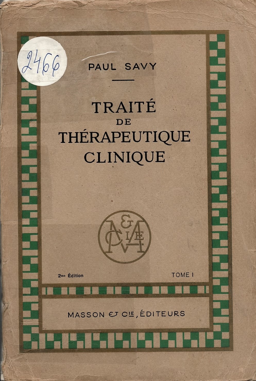  Traite de therapeutique clinique, tome 1