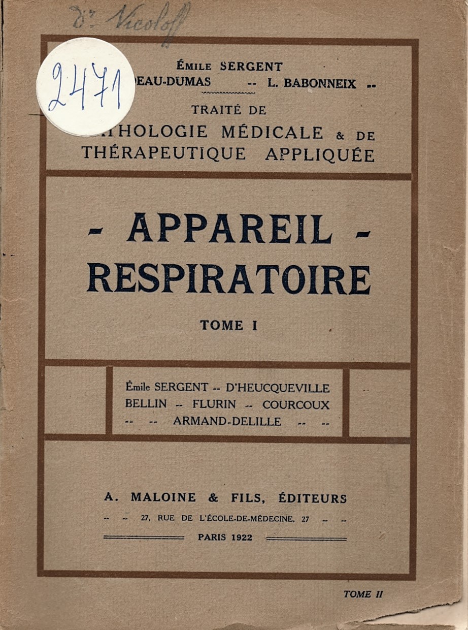  Traite de pathologie medicale & de therapeutique appliquee, tome II: Appareil – respiratoire, tome I