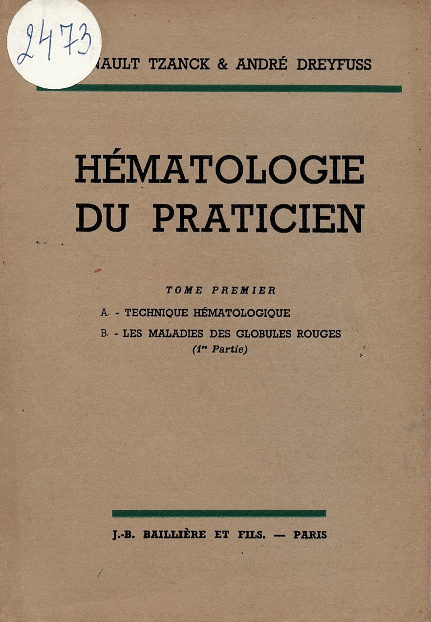  Hematologie du praticien, tome premier
