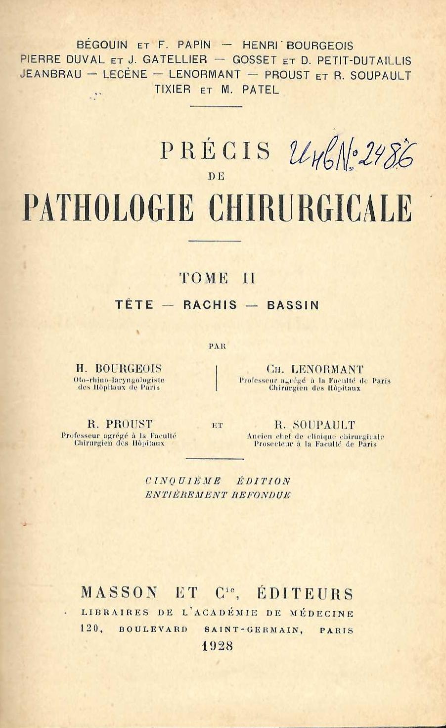   Precis de pathologie chirurgicale. Tome II: Tete - Rachis - Bassin