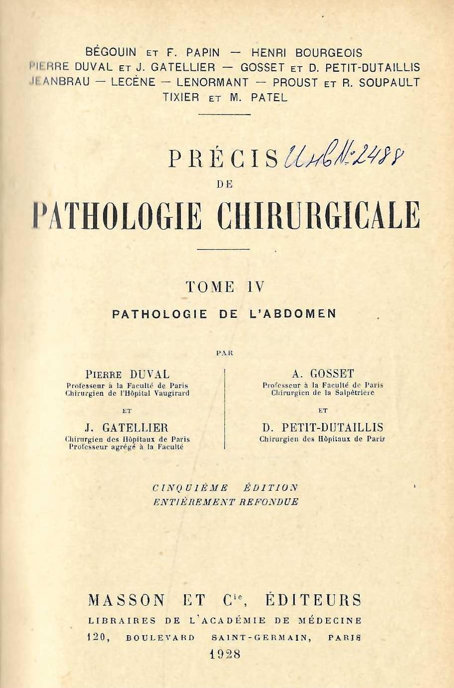  Precis de pathologie chirurgie. Tome IV: Pathologie de l' abdomen