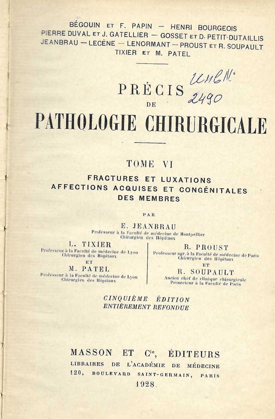  Precis de pathologie chirurgie, tome VI: Fractures et luxations affections acquises et congenitales des membres