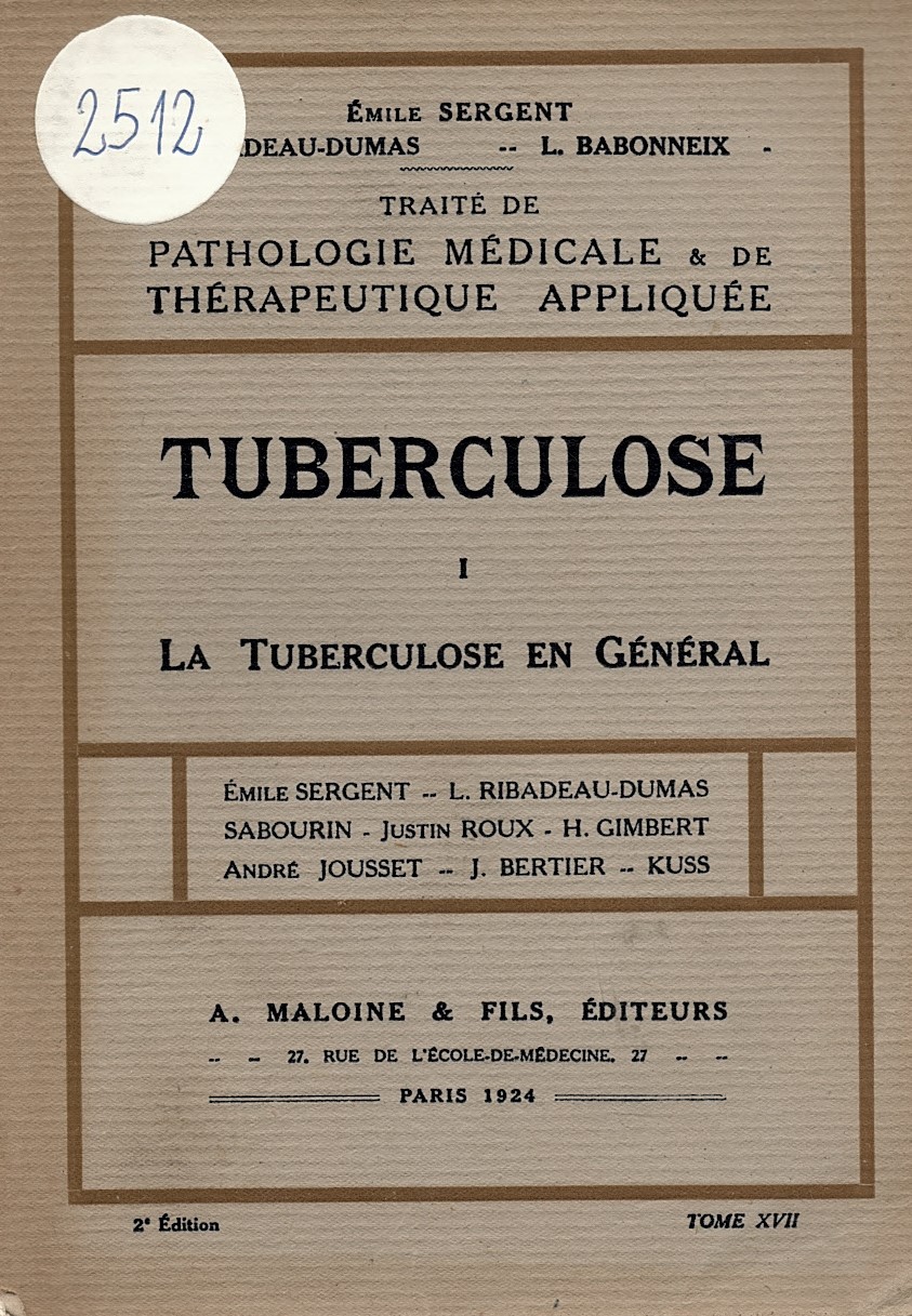  Traite de pathologie medicale & de therapeutique appliquee, tome XVII: Tuberculose I. La Tuberculose en General