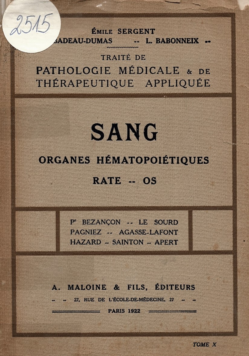  Traite de pathologie medicale & de therapeutique appliquee, tome X: SANG organes hematopoietiques rate - os