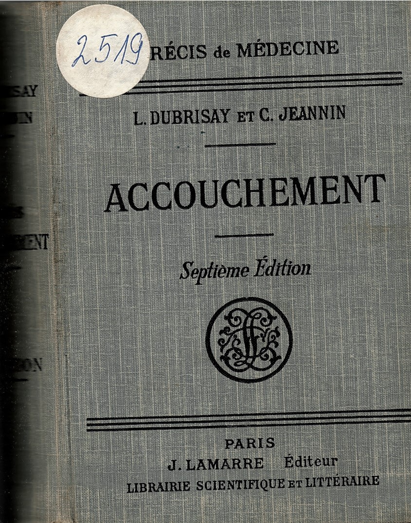   Precis de medicine. Accouchement