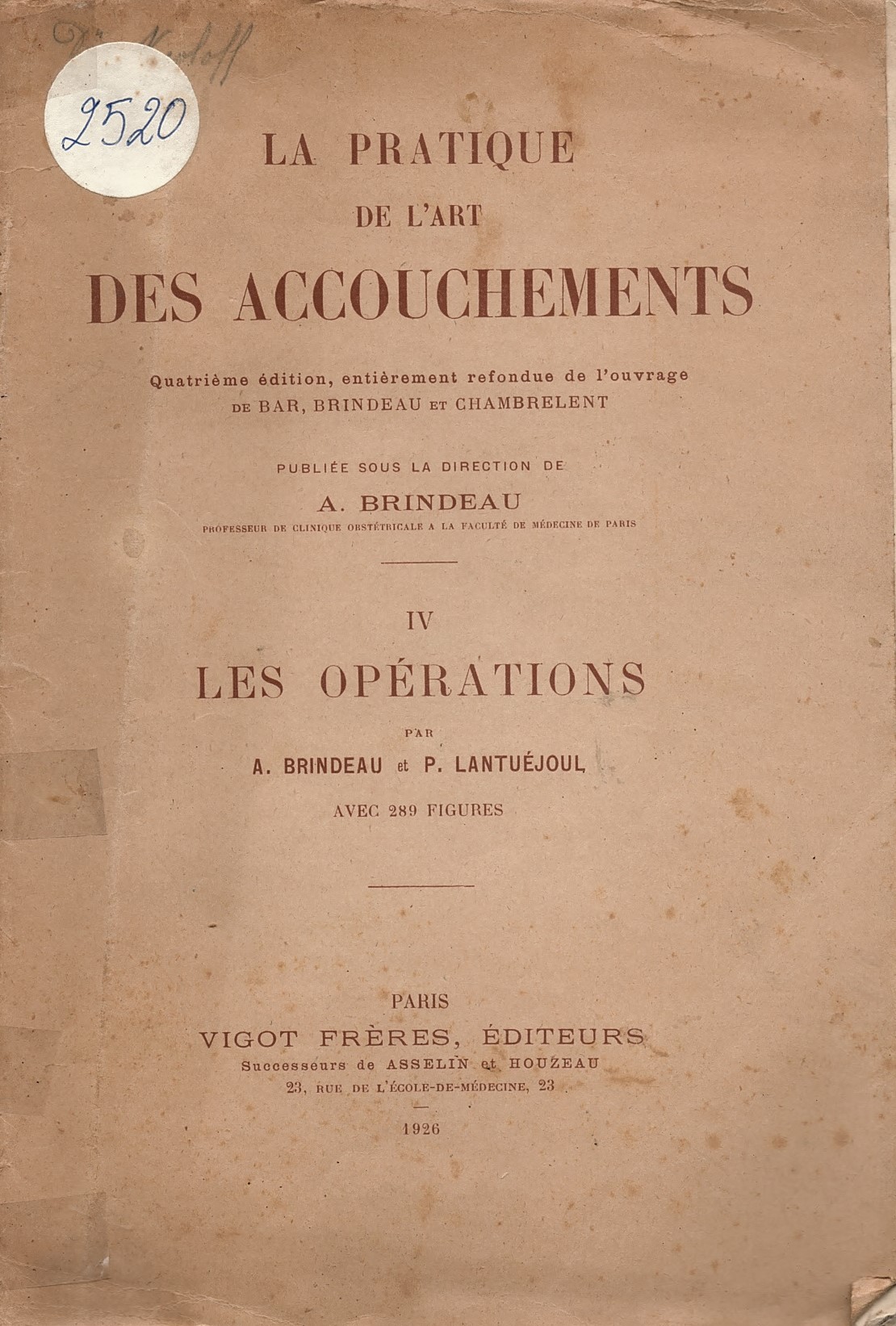  La pratique de l' art des accouchements. IV Les operations    инв. № 2520