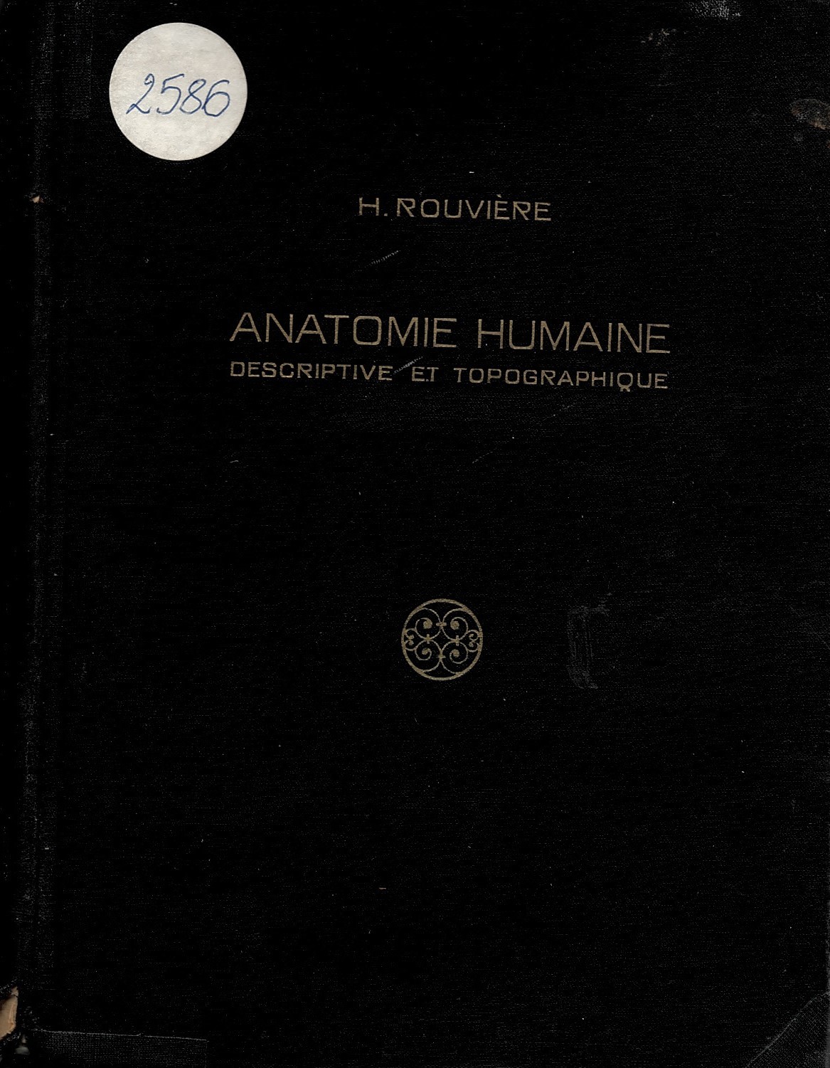  Anatomie humaine. Descriptive et topographique