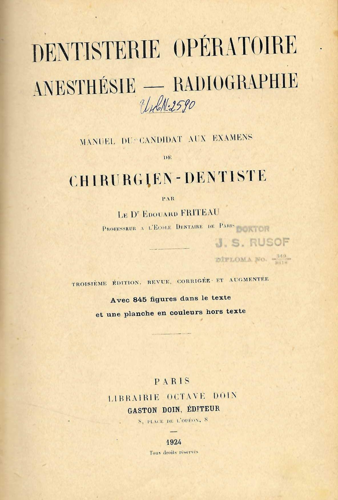  Dentisterie Opératoire. Anesthésie - Radiographie. Manuel du Candidat aux Examens de Chirurgien - Dentiste. ‎