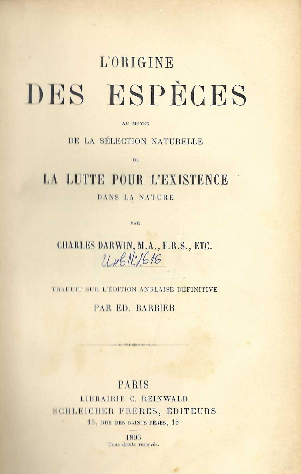  L'origine des espèces au moyen de la sélection naturelle ou La lutte pour l'existence dans la nature