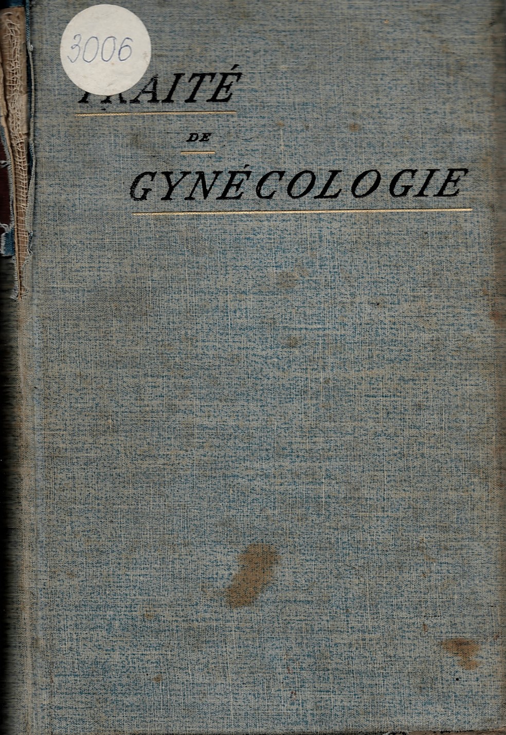  Traité de Gynécologie Clinique et Opératoire