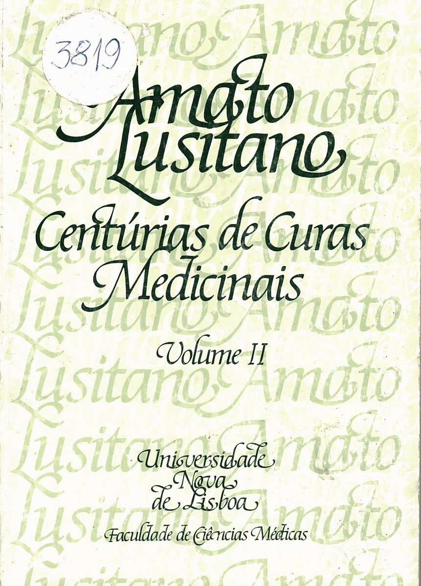  Amato Lusitano.Centurias de curas medicinalis, vol. II