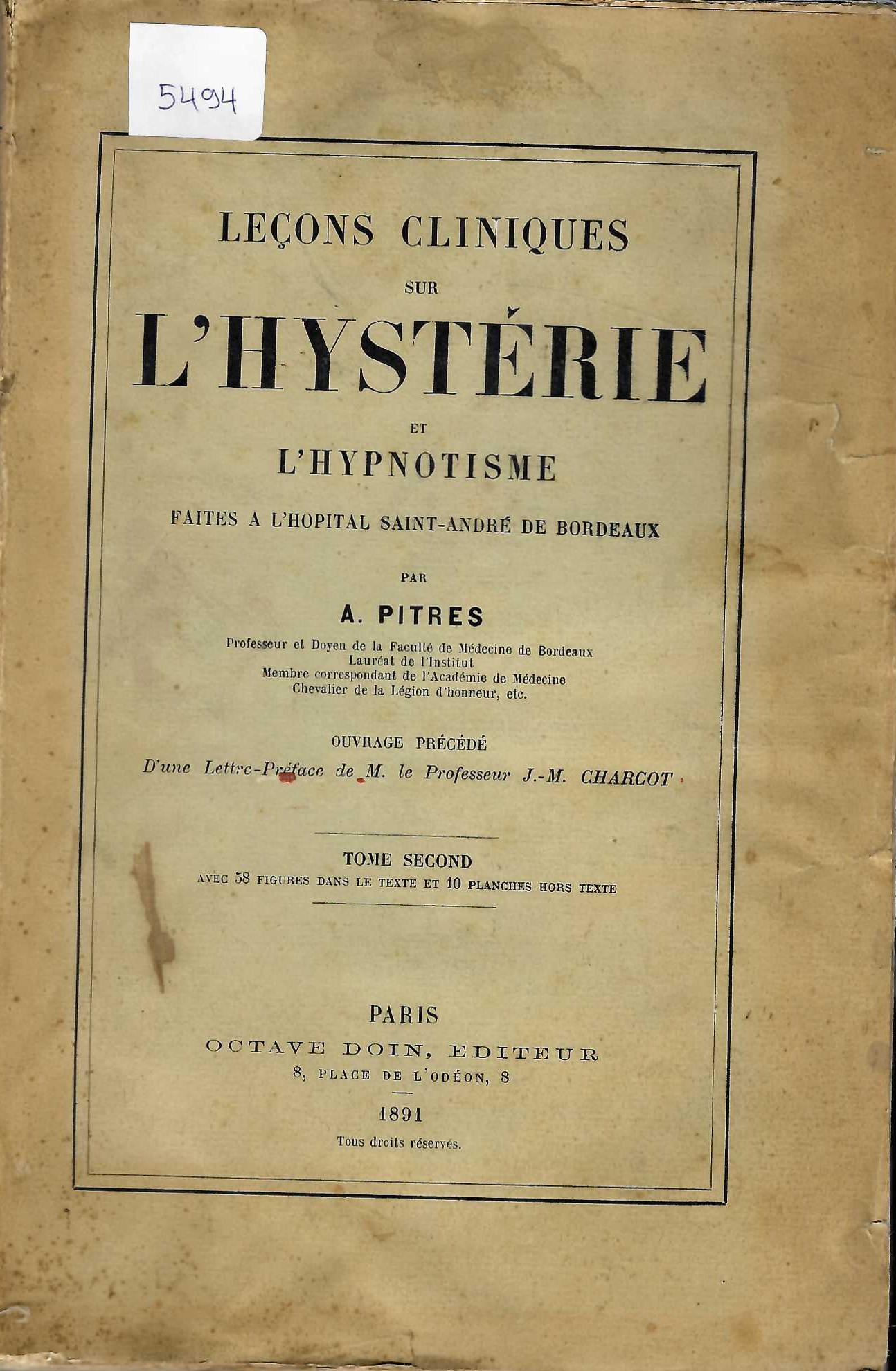  Lecons cliniques sur L'hysterie et L'hypnotisme, tome second